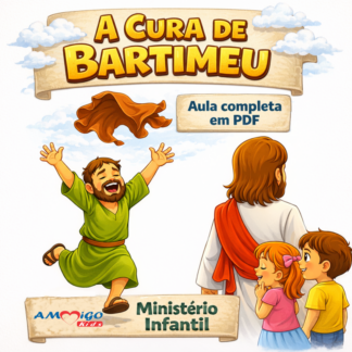 Aula para o Ministério Infantil: A Cura de Bartimeu