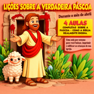 Combo Especial de Páscoa – 4 Aulas Bíblicas para o Ministério Infantil
